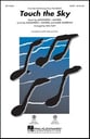 Touch the Sky SATB choral sheet music cover